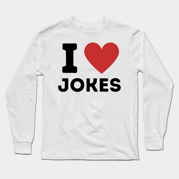 I Love Jokes Simple Heart Design Long Sleeve T-Shirt by Word Minimalism